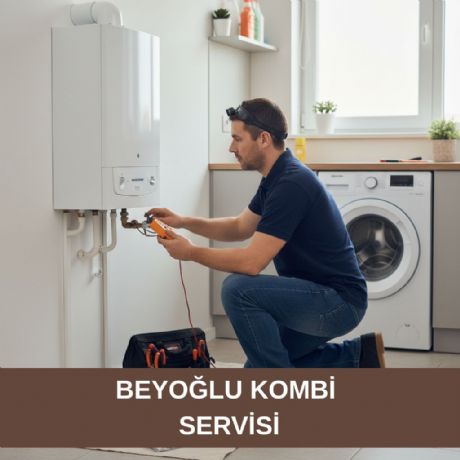 Beyoğlu Kombi Servisi